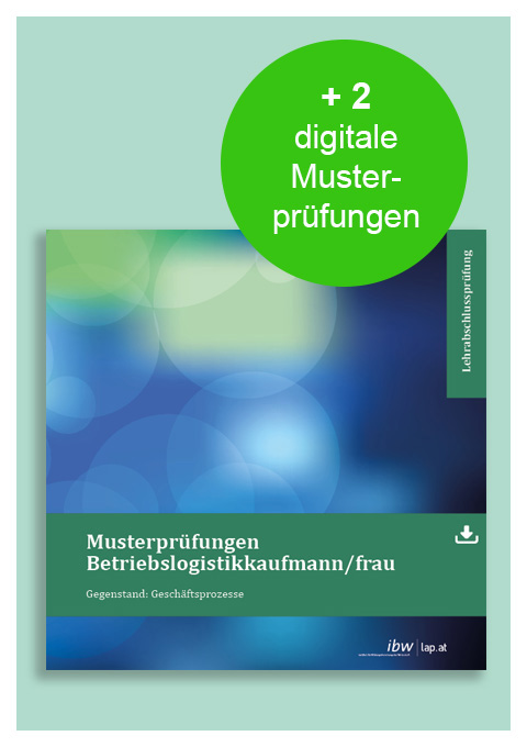 Zusatz Musterprüfungen Geschäftsprozesse Betriebslogistikkaufmann /-frau - Download Einzel-Lizenz ibw